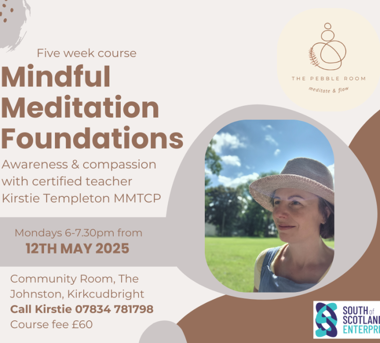Flyer advertising Kirstie's five week mindful meditation foundations course at the Johnston in Kirkcudbright in May 2025